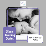 Sleep Training Series part 4