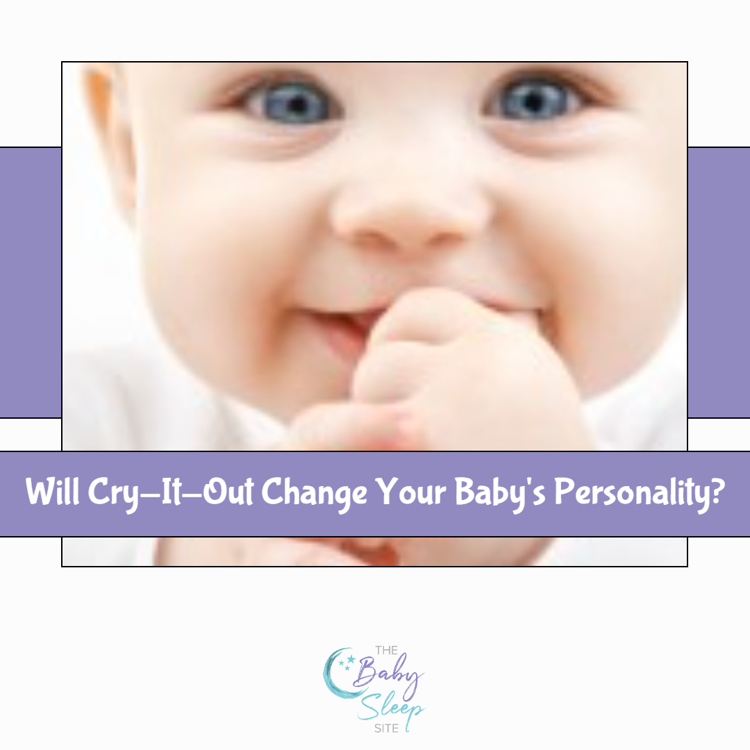 Will Cry-It-Out Change Your Baby / Child's Personality?
