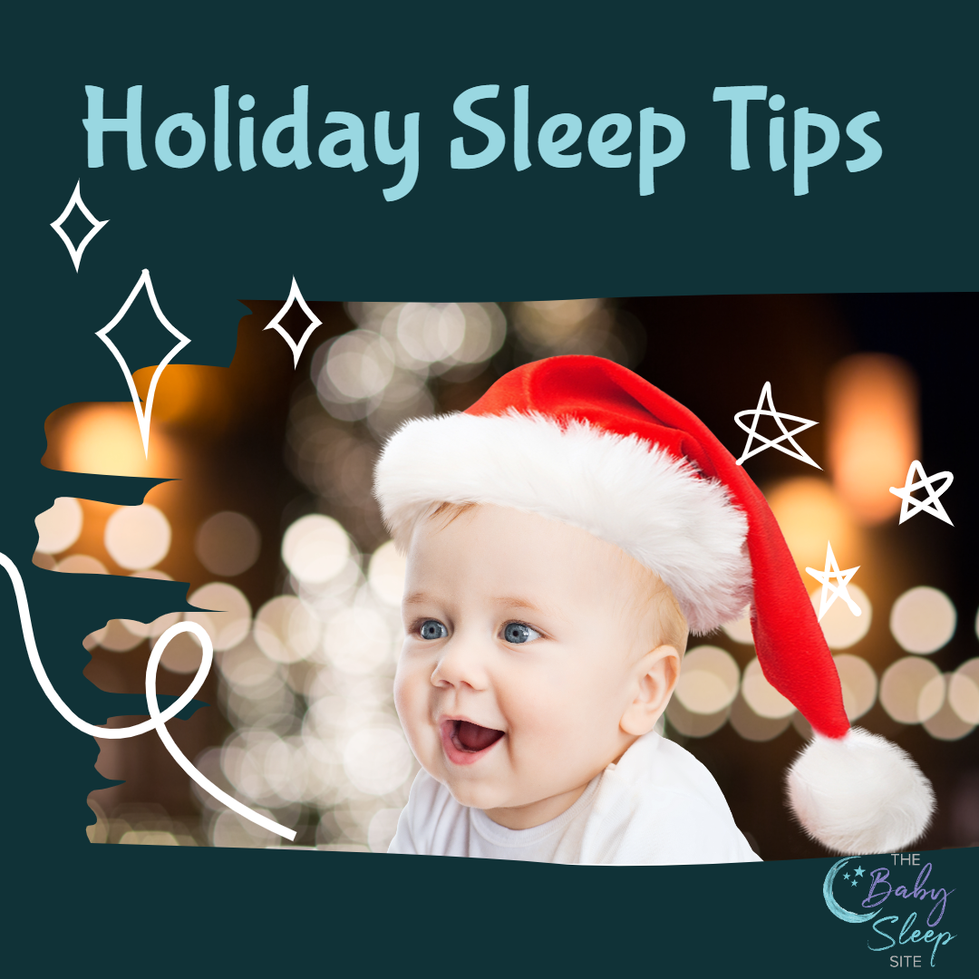 11 Holiday Baby Sleep Tips