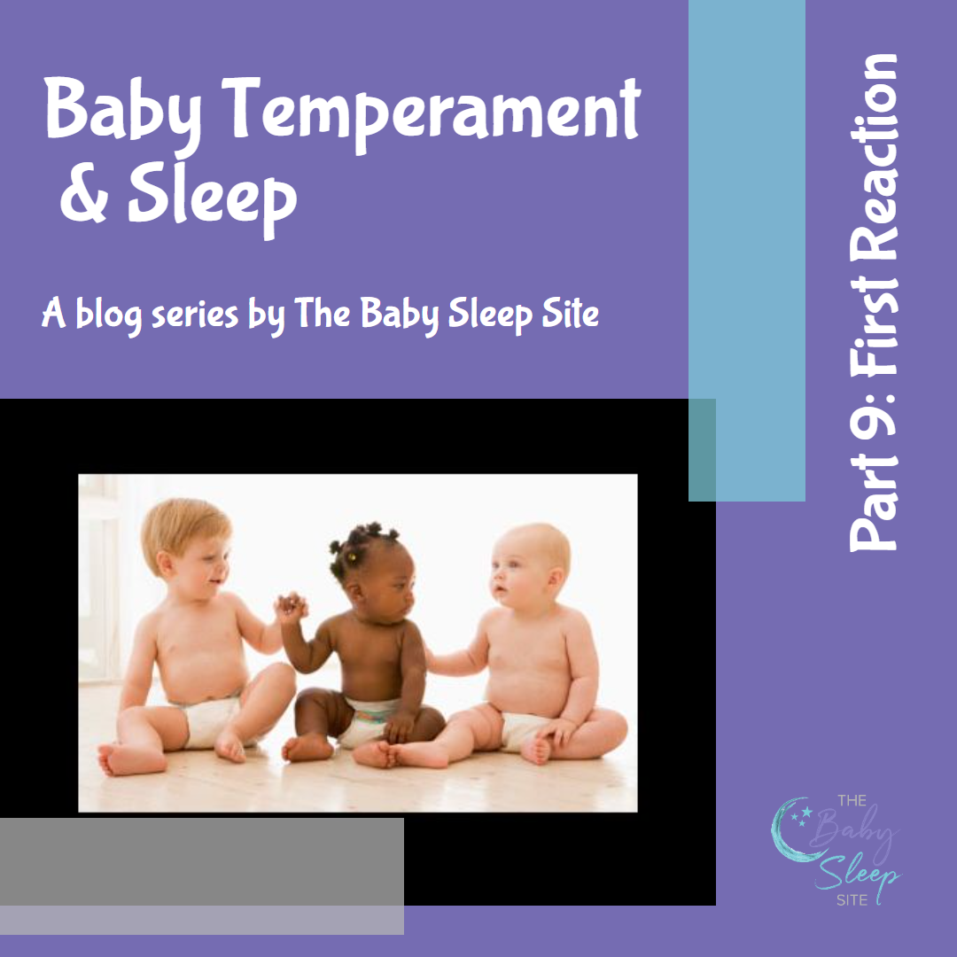 Baby Temperament and Sleep - First Reaction