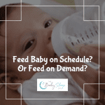 Baby Feeding Schedule or Feed on Demand?