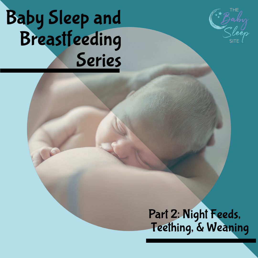 Baby Sleep and Breastfeeding Series: Part 2