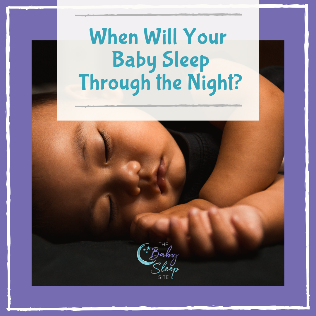 When Will Your Baby Sleep Through the Night?