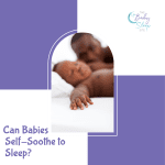 Do We Expect Too Much to Have Babies Self-Soothe to Sleep?