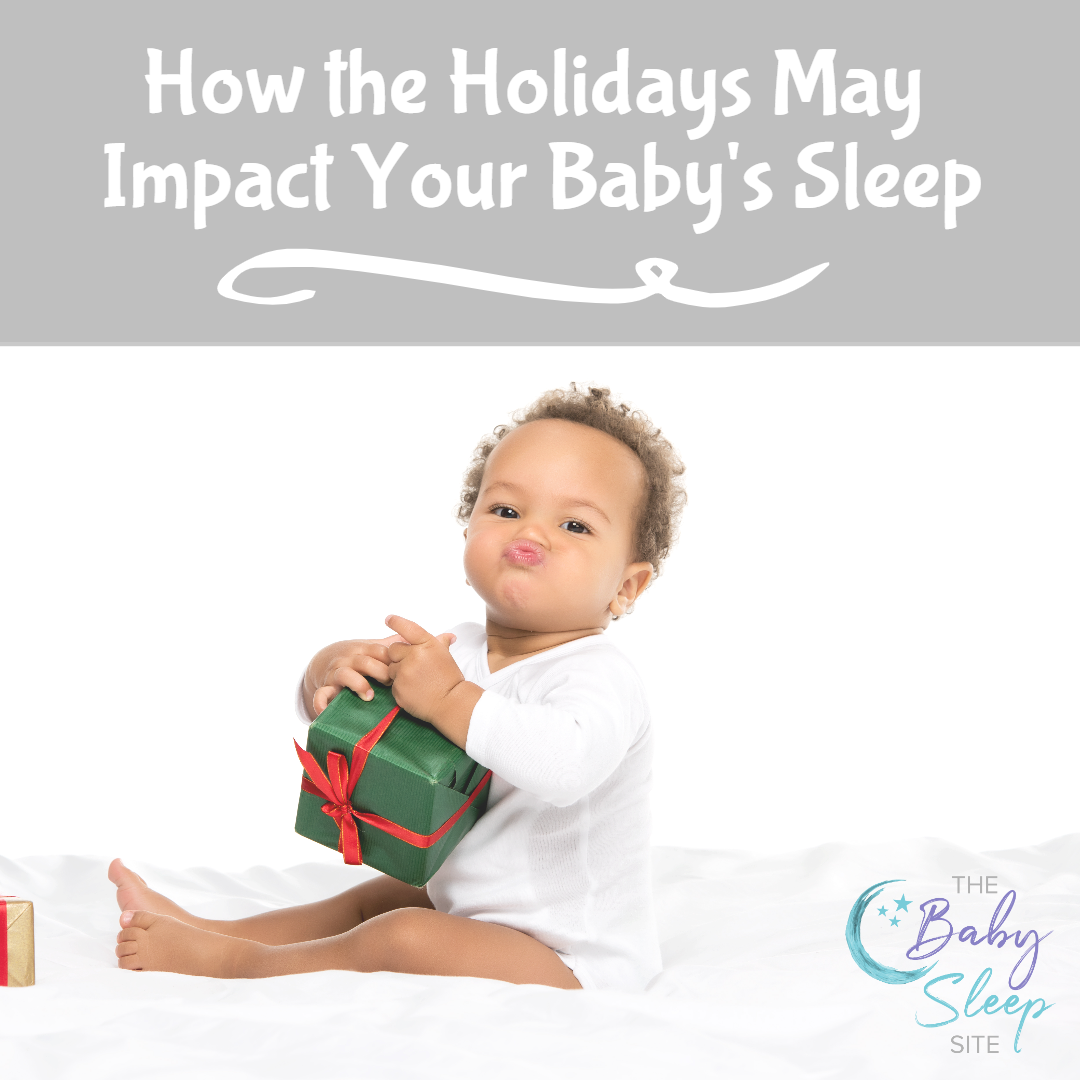 How the Holidays May Impact Your Baby's Sleep
