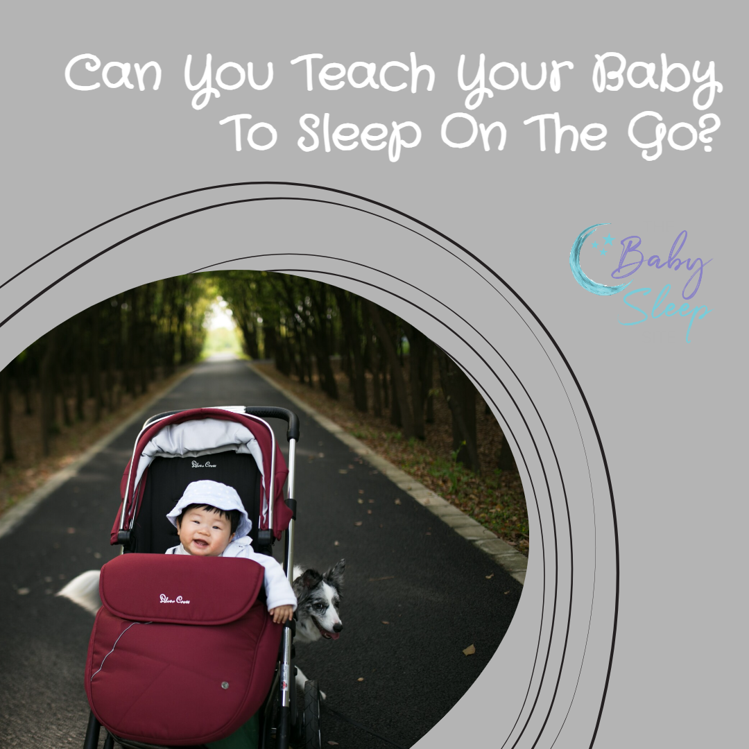 Can You Teach Your Baby To Sleep On The Go?