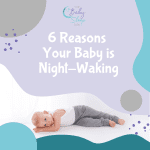 6 Reasons your baby is night waking