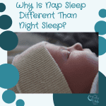 Why Baby Nap Sleep Is Different Than Night Sleep