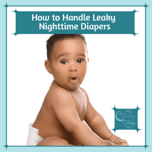 how to handle leaky nighttime diapers