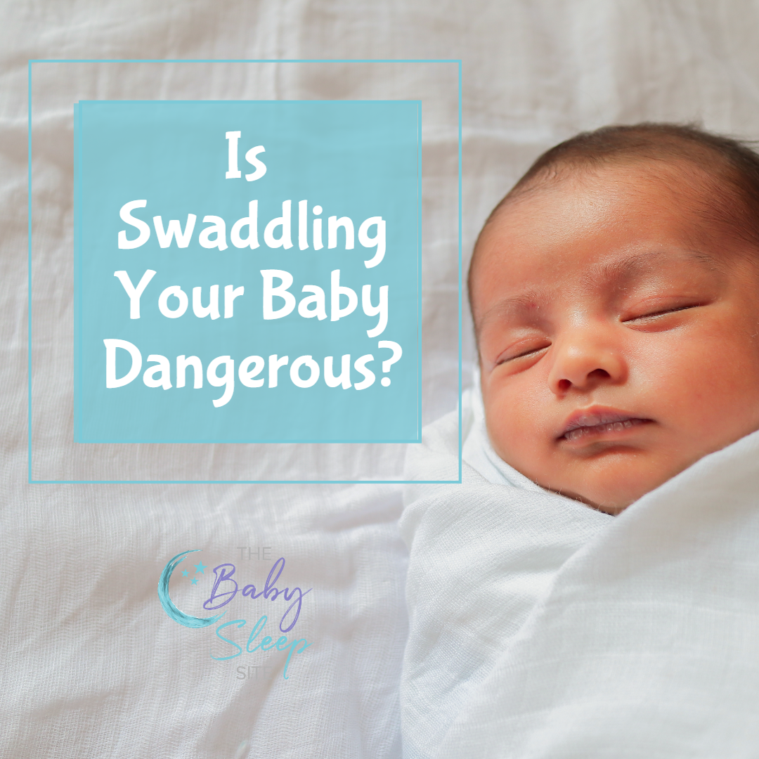Is Swaddling Your Baby Now Dangerous
