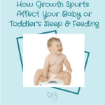 How Your Baby’s Growth Spurts Affect Sleep And Feeding
