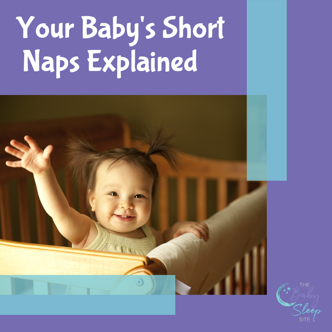 Your Baby's Short Naps Explained