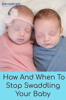 How And When To Stop Swaddling Your Baby