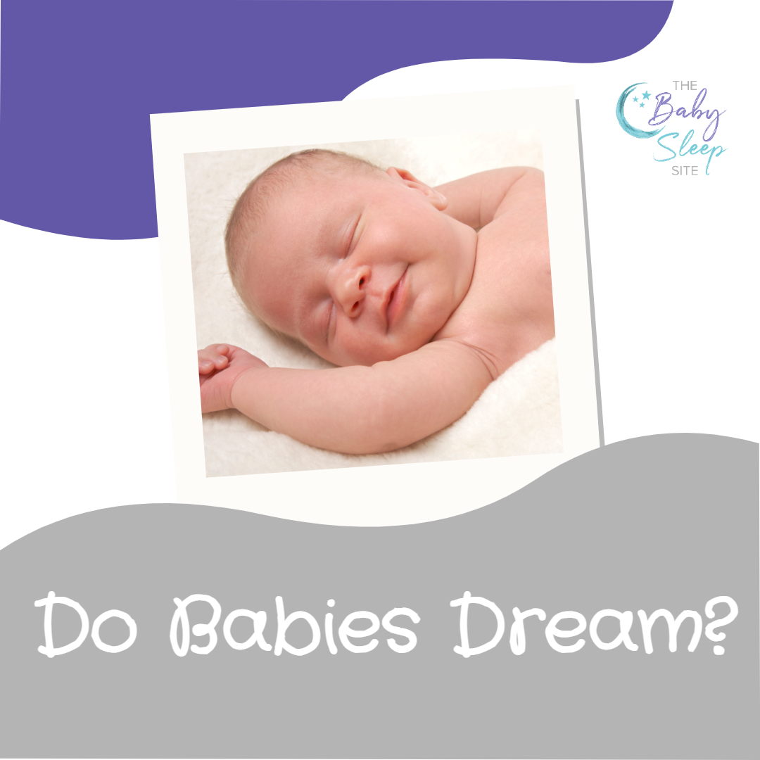 Do Babies Dream?