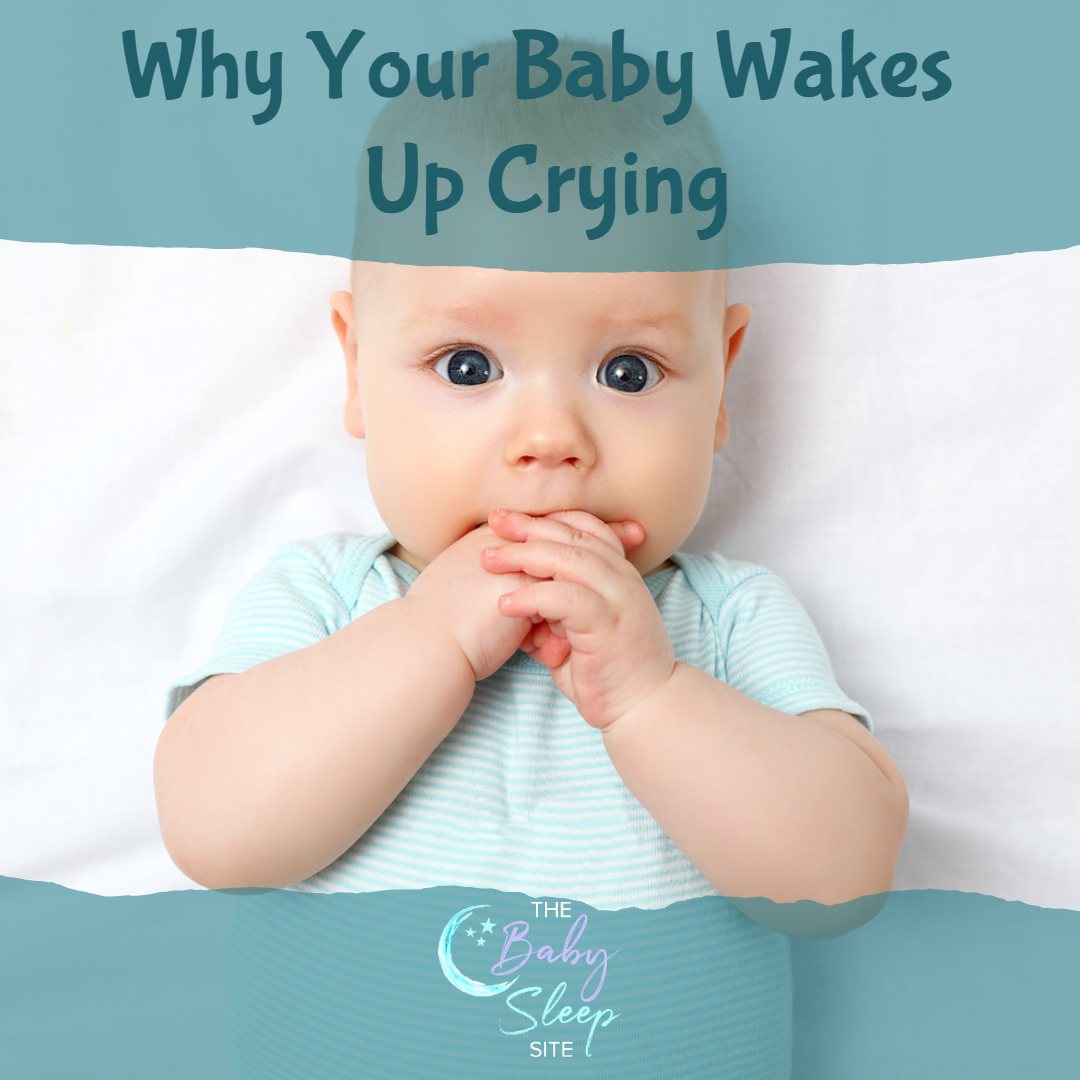 Why Your Baby Wakes Up Crying