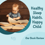 Healthy Sleep Habits, Happy Child. Our Book Review