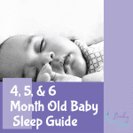 4 5 and 6 Month Old Baby Sleep Guide