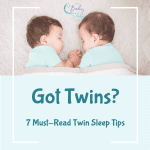 Got Twins? 7 must-read twin sleep tips