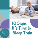 10 Signs It’s Time To Sleep Train