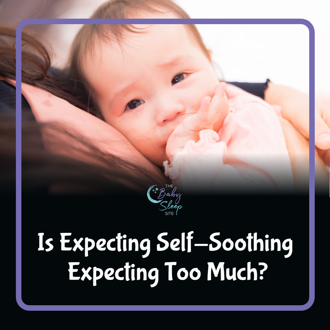 Is Expecting Self-Soothing Expecting Too Much?