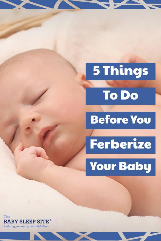 5 Things To Do Before You Ferberize Your Baby