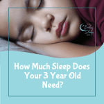 How Much Sleep Does a 3 Year Old Need?