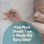 How Much Your 1-Month Old Baby Should Sleep