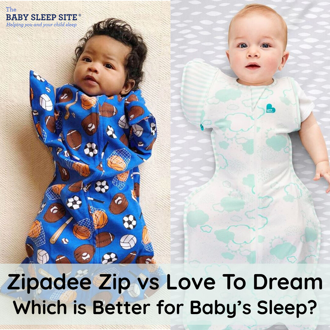 Zipadee Zip vs Love To Dream Swaddle Up - Which is Better for Sleep?