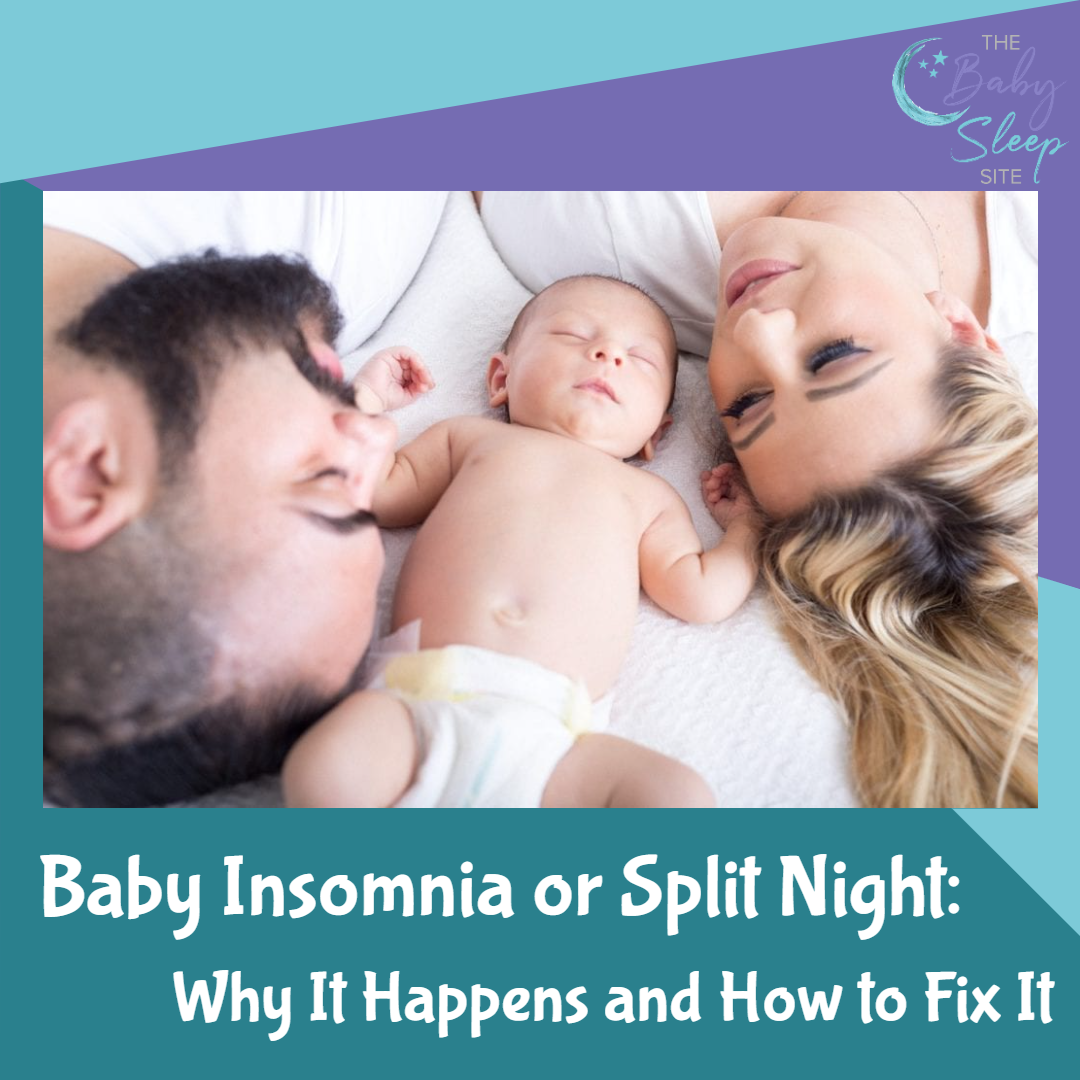 Baby Insomnia or Split Night: Why It Happens and How to Fix