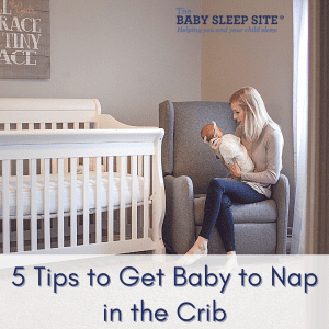 Get Baby to Nap in the Crib