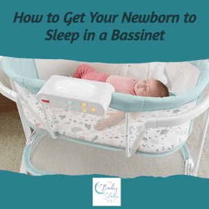how to get newborn sleep in bassinet