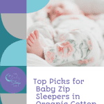 top 5 baby zip sleepers in organic cotton
