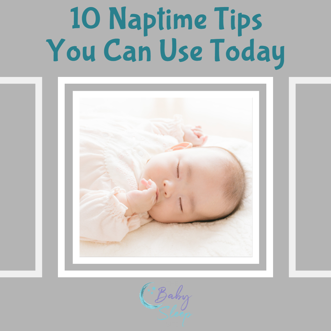 10 Simple Naptime Tips You Can Use Today | The Baby Sleep Site