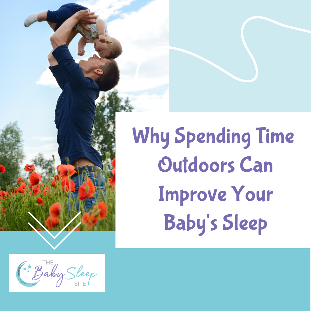 Why Spending Time Outdoors Can Improve Your Baby's Sleep