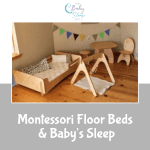 Montessori Floor Beds & Baby's Sleep