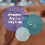 6 Awesome Smartphone Apps for Baby Sleep