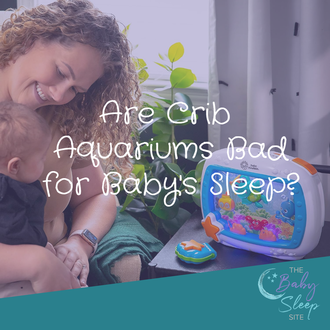Are Crib Baby Aquariums Bad For Your Baby's Sleep?