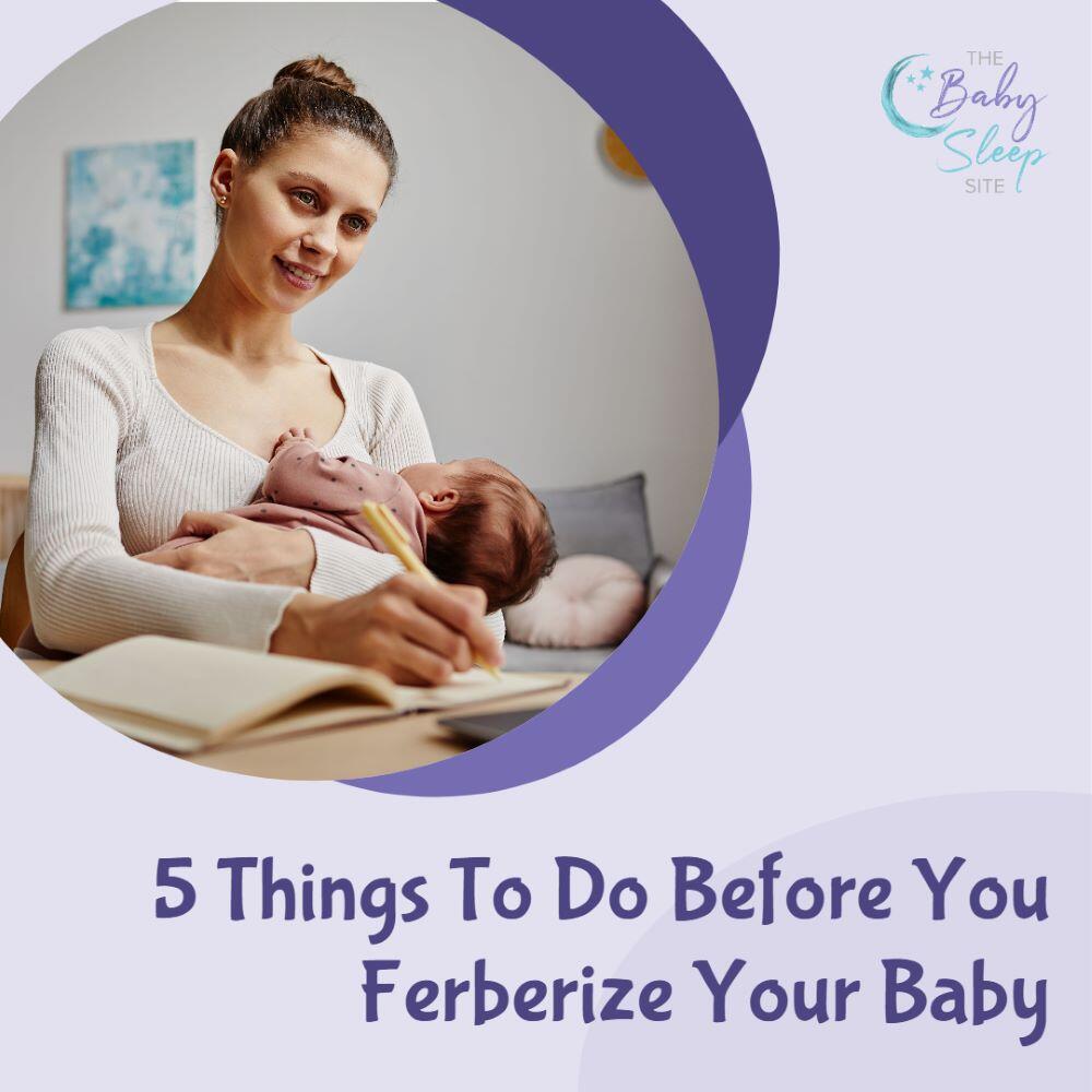 5 Things To Do Before You Ferberize Your Baby