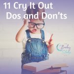 11 Cry It Out Dos and Don'ts