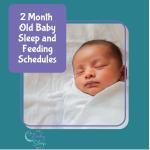 2 Month Old Baby Sleep and Feeding Schedules