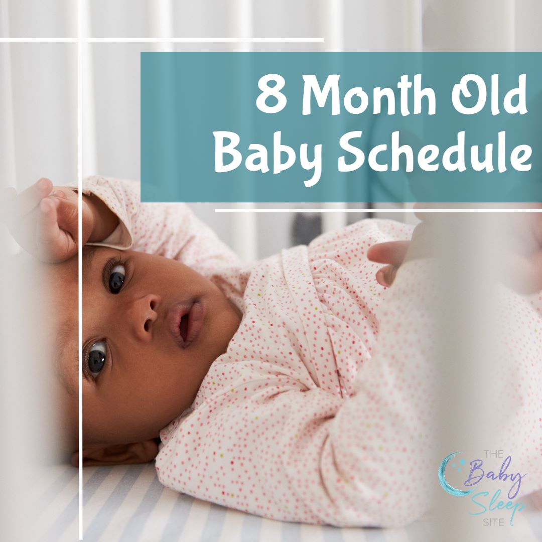 8 Month Old Baby Feeding & Sleep Schedule