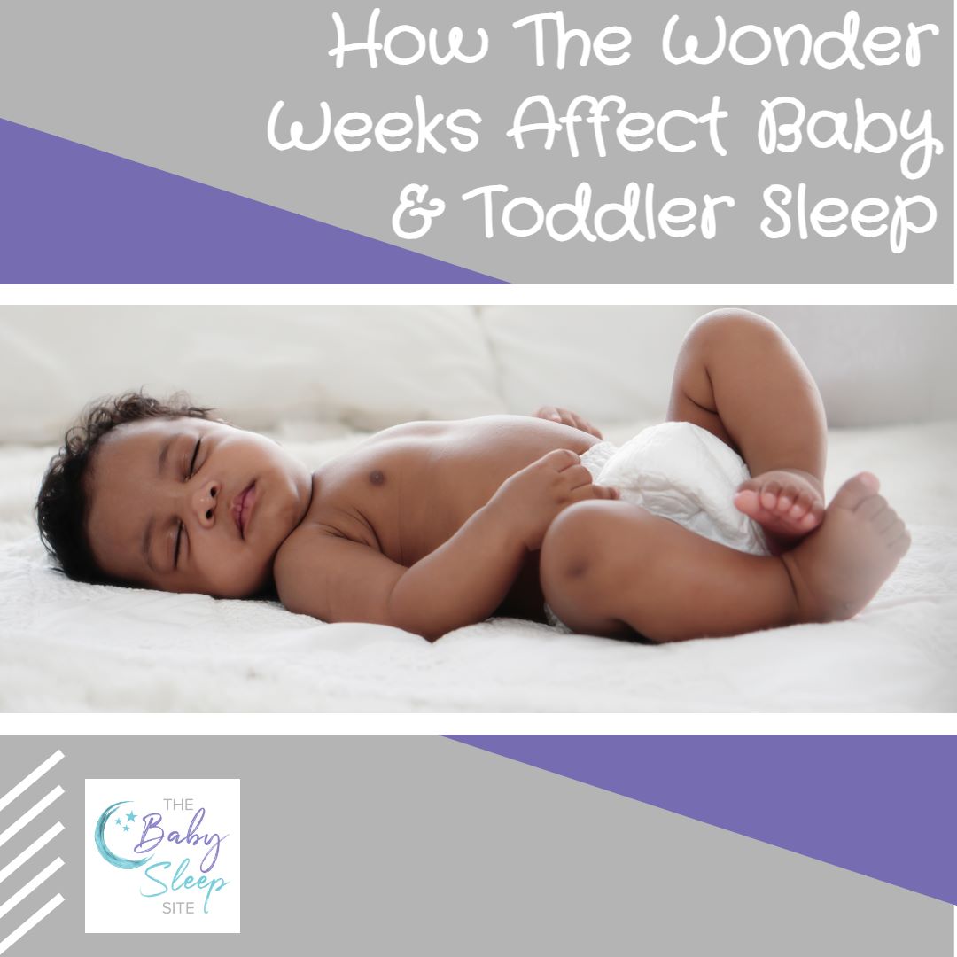 How The Wonder Weeks Affect Baby and Toddler Sleep
