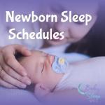 Newborn Sleep Schedules By Week