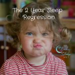 2 Year Old Sleep Regression: 5 Reasons It Happens, and 5 Tips To Cope