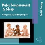 Baby Temperament and Sleep Series: Energy