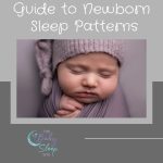 Newborn Sleep Patterns Guide + Free e-Book