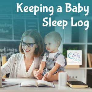 Keeping a Baby Sleep Log