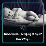 Newborn NOT Sleeping at Night? Here's Why...