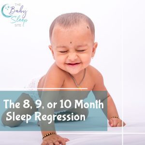 8 9 10 month sleep regression