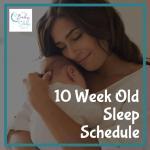 10 Week Old Baby Sleep Schedule
